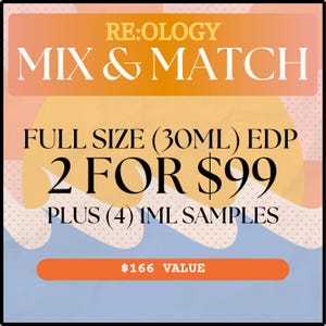 May include: A promotional graphic for RE:OLOGY perfume featuring the text MIX & MATCH, FULL SIZE (30ML) EDP 2 FOR $99 PLUS (4) 1ML SAMPLES, and $166 VALUE. The background displays a stylized sunset design with orange, yellow, and blue colors.