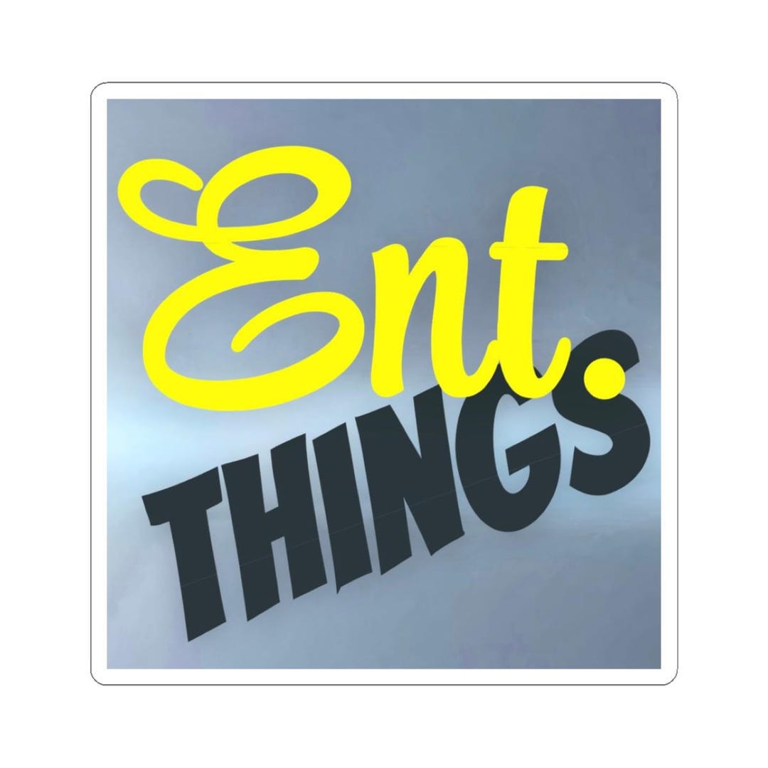 Ent Things Sticker: Glossy Vinyl Kiss-cut Sticker, Stickers for ...