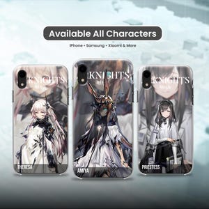 Könnte beinhalten: Transparente Handyhüllen mit Anime-Charakter-Designs. Jede Hülle zeigt einen anderen Charakter: Theresa, Amiya und Priestess. Auf den Hüllen steht das Wort "KNIGHTS" und der Text "Available All Characters".