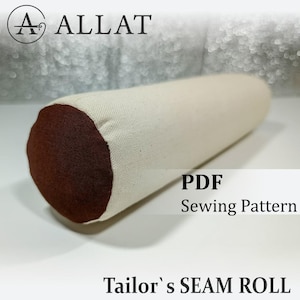 May include: A cylindrical tailor's seam roll with a cream-colored fabric body and dark brown end caps. The image includes the text "PDF Sewing Pattern" and "Tailor's SEAM ROLL".