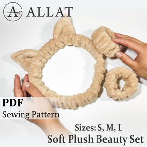 May include: A soft plush beauty set in a light tan color. The set includes a headband with cat ears, a scrunchie, and a hair tie. The text "PDF Sewing Pattern" and "Sizes: S, M, L" are visible.