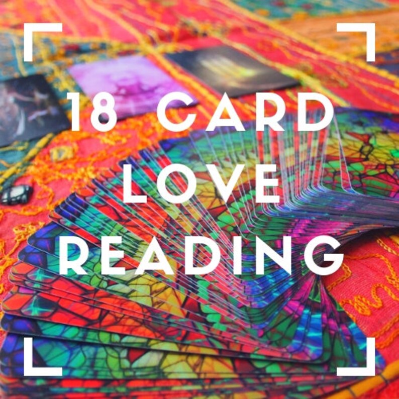 May include: A spread of 18 colorful tarot cards with a vibrant, patterned background. The text "18 CARD LOVE READING" is displayed in white letters.