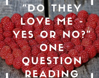 Do They Love Me - Yes or No? Tarot Reading