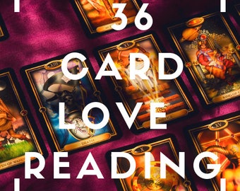 36 Card Love Reading!!!
