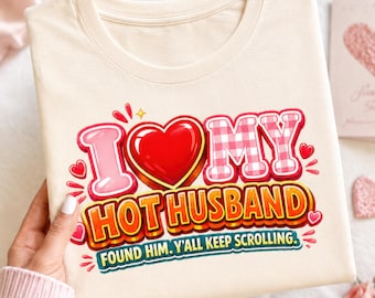 I Love My Hot Husband png-set, echtgenotes en partner, grappige relatie png, humoristische digitale kunst, grappig cadeau png, cadeau voor vrouw, grappig citaat png