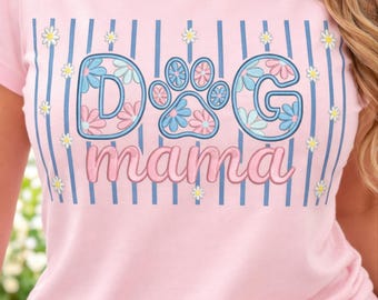 Dog Mama PNG, Dog Mom Gift Idea, Girly Retro Mama PNG, Mother’s Day Gift for Dog Lover, Faux Embroidery Dog Mom PNG, Dog Mama Shirt png