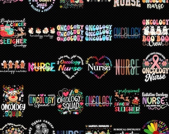 May include: A collection of twenty-five digital graphic designs featuring oncology nurse themes. The graphics include text such as Oncology Nurse, Oncology Squad, and Cancer Sleigher, decorated with holiday elements, flowers, ribbons, and medical icons.