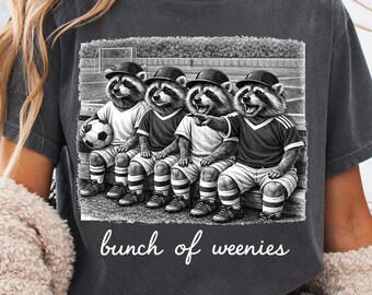 Raccoon Soccer Team PNG, Bunch of Weenies Funny Shirt Design, Soccer Besties Tee, Kids Soccer Team Gift, Sports Squad DTG