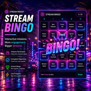 May include: A digital stream bingo widget interface featuring a neon-lit grid with interactive mission squares like First death, New follower, and Rare item. The display includes the text Stream Bingo, a BINGO! graphic, and instructions to use !bingo to play.