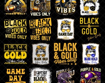 Black Gold Vibes Only Football PNG, Game Day Spirit png, schoolkleuren voetbalfan png, sublimatie digitale download