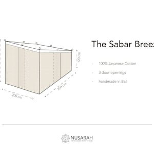 May include: A beige, rectangular outdoor canopy, labeled "The Sabar Breeze," with dimensions of 200 cm x 220 cm x 240 cm. The canopy is made of 100% Javanese cotton and has three door openings. The product is handmade in Bali.