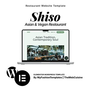 May include: A laptop displaying a restaurant website template titled Shiso Asian & Vegan Restaurant. The screen shows the text Asian Tradition, Contemporary Soul, a navigation menu, and a photograph of a restaurant interior. Below are WordPress and Elementor logos.