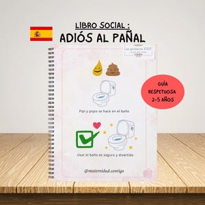 Puede incluir: Un libro encuadernado en espiral titulado LIBRO SOCIAL: ADIÓS AL PAÑAL. La portada presenta ilustraciones de una gota amarilla, un emoji de caca marrón y retretes. El texto incluye Pipi y popo se hace en el baño, Usar el baño es seguro y divertido y @maternidad.contigo.