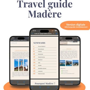 Könnte beinhalten: Drei Smartphones, die einen Reiseführer für Madeira anzeigen. Der Titel des Reiseführers steht oben mit den Worten "Travel guide Madère". Das Inhaltsverzeichnis und Beispielseiten sind auf den Bildschirmen sichtbar. Ein orangefarbenes Banner zeigt "Version digitale téléchargeable immédiatement".