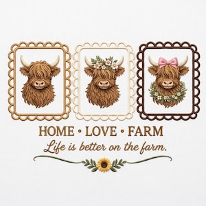 May include: Three framed illustrations of Highland cows with fluffy brown fur. One cow has a pink bow, another wears a floral crown, and the third is plain. The text reads "HOME • LOVE • FARM" and "Life is better on the farm."