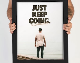 Motivierende, matte Leinwand Kunst, Just Keep Going, Home Office Decor
