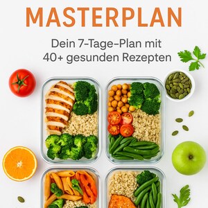 Könnte beinhalten: Grafik eines Meal-Prep-Masterplans mit Text und vier Glasbehältern voller gesunder Lebensmittel. Die Behälter enthalten Hähnchen, Brokkoli, Getreide, Kichererbsen, Tomaten, grüne Bohnen, Lachs und Nudeln. Frisches Obst und Samen sind ebenfalls enthalten.