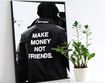 Poster mit dem Zitat „Hustle“ – Geld verdienen, nicht Freunde – Wandbild, Schwarz-Weiß-Druck für Unternehmer, digitaler Download