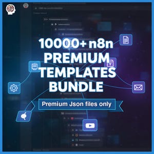 Pode incluir: Gráfico digital com o texto "10000+ n8n PREMIUM TEMPLATES BUNDLE" em branco, sobre um fundo azul escuro. O texto "Premium Json files only" também está presente. Vários ícones e linhas conectam os elementos de texto.