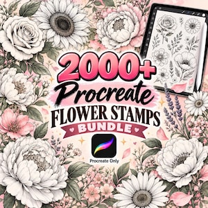 May include: A digital bundle of 2000+ Procreate flower stamps featuring black and white line art illustrations of various blossoms, including roses and daisies, with the text 2000+ Procreate Flower Stamps Bundle and a Procreate icon.