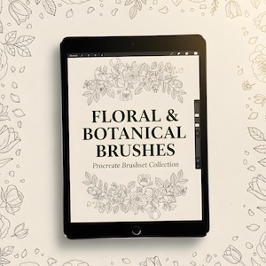 May include: A black tablet displays the text "FLORAL & BOTANICAL BRUSHES" in dark green, with floral illustrations. The tablet is surrounded by a cream-colored background with floral line art. The product is a Procreate Brushset Collection.