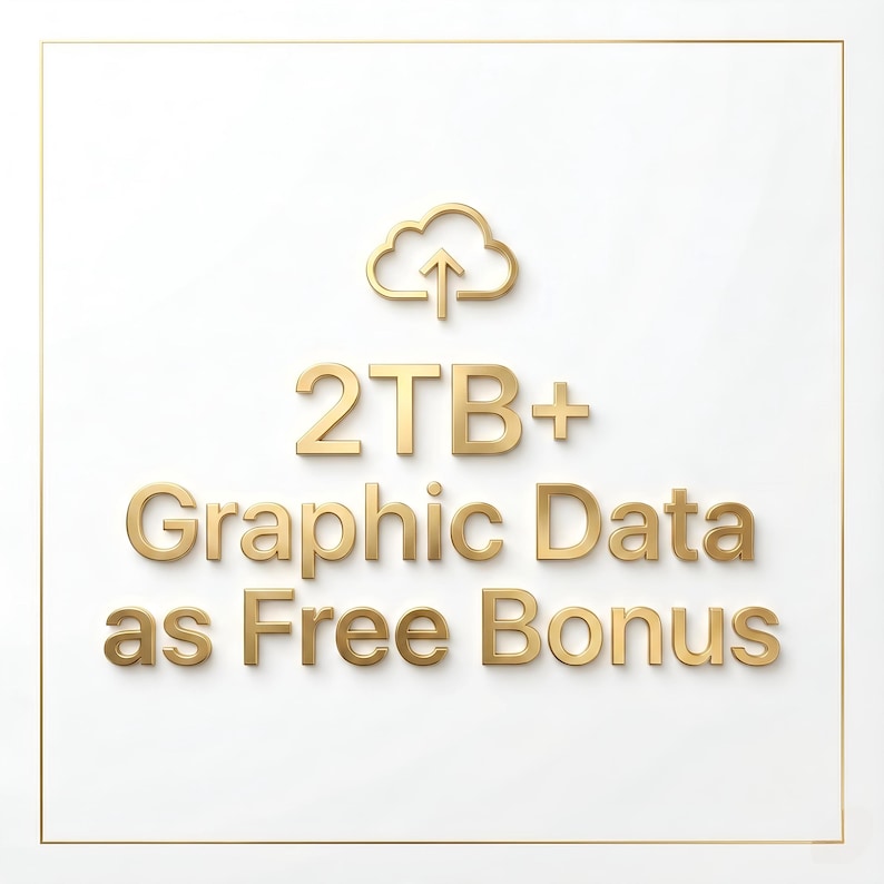 Puede incluir: Texto dorado sobre fondo blanco con borde dorado. El texto dice "2TB+ Graphic Data as Free Bonus". Un icono de nube dorada con una flecha hacia arriba est&aacute; encima del texto.