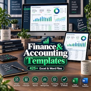 May include: A digital display of Finance & Accounting Templates featuring 425+ Excel & Word files. The screen shows a financial dashboard with charts, graphs, and a balance sheet. A notebook, pen, calculator, and mugs with text are on the desk.