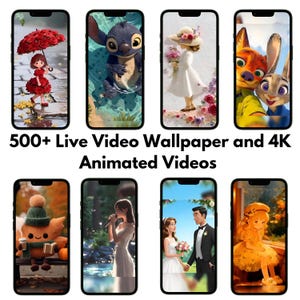 May include: A collection of smartphone screens displaying animated wallpapers. The screens feature various themes, including cartoon characters, romantic scenes, and nature-inspired designs. The text "500+ Live Video Wallpaper and 4K Animated Videos" is displayed.