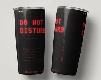 Funny Insulated Tumbler | Do Not Disturb Office Humor | 20oz Coffee Tumbler Gift for Coworkers Work From Home Personalized Gift for Her Him
