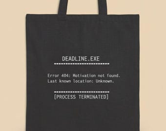 Lustige Programmierer Tragetasche, Deadline.exe sarkastische Büro-Tasche, IT Humor Geschenk, Software-Ingenieur Tote, Mitarbeiter Geschenk, Programmierer Tech Tasche