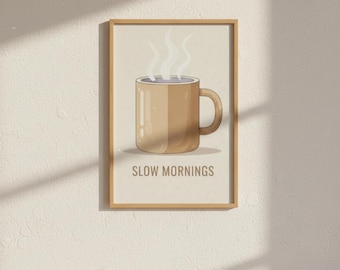 Slow Mornings Coffee Art Print, Beige Neutral (Digital Download)