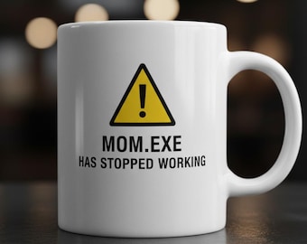 Mom.exe Has Stopped Working Mug | Retro 90s Tech Humor Coffee Cup | Funny Office Mug