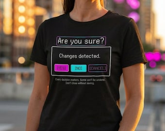Unsaved Changes | Funny Programmer Tee | Code Humor Shirt | Developer Funny Tee | Software Engineer | Tech Humor Gift | Developer Gift Men