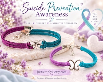 May include: Two bracelets featuring purple and teal suede-like cords connected by a silver-toned butterfly charm. The bracelets include silver-toned lobster clasps and extender chains. Text reads: Suicide Prevention Awareness, Hope, Support, A Brighter Tomorrow, You Are Not Alone, justsimplyk.etsy.com, Contains AI images, product is real.