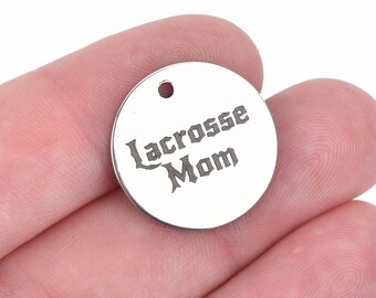 5 LACROSSE MOM Charms, Stainless Steel Quote Charms, LAX Charms, Sports Charms, 20mm (3/4"), cls0083a