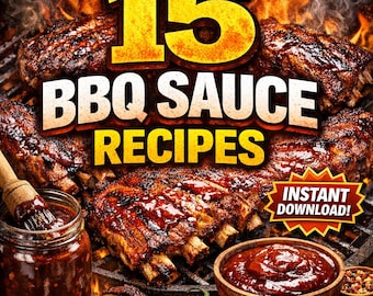 15 ricette di salsa barbecue fatta in casa / Guida alla grigliata in stile affumicato del Sud (Download digitale)