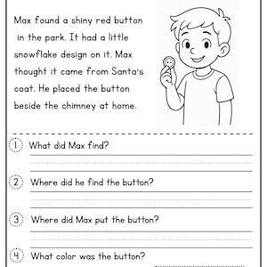 May include: Black and white illustration of a worksheet titled "Santa's Lost Button." The worksheet includes a story about a red button with a snowflake design and questions about the story. A cartoon boy holds the button.