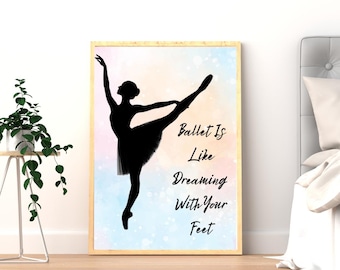 Dance Poster | Dance Wall Art Print | Ballet Studio Decor | Motivational Dancer Gift | Free Worldwide Shipping, Ballet is Dreaming