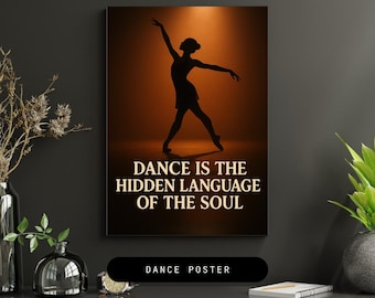Dance Quote Wall Art – Elegant Ballet Silhouette Poster, Inspirational Dance Decor, Gift for Dancers and Dance Teachers