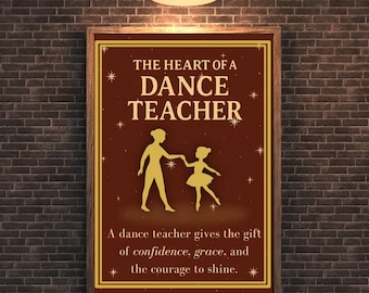 Dance Teacher Poster – Inspirational Ballet Wall Art, Gift for Dance Instructor, Studio Decor, Dance Quote Print, Appreciation Gift