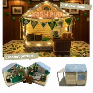 May include: Crocheted Irish pub with a rainbow and shamrock garland. The pub has a bar with miniature beer mugs and a leprechaun hat. The text "IRISH PUB" is displayed on the front. The image also shows a crochet pattern.