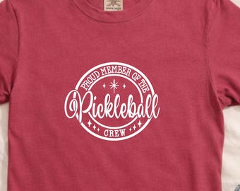 Pickleball Crew Shirt Proud Member Sports Tee Cute Pickleball Gift