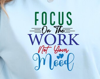 Focus On Work Shirt, Corporate Humor Tee, Funny Motivational TShirt