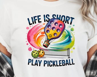 Life Is Short Play Pickleball Shirt Tie Dye Tee Cute Sports Gift