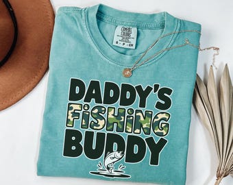 Daddy's Fishing Buddy Shirt, Fathers Day Gift for Dad, Comfort Colors Fisherman Tee