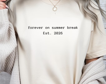 Retirement Shirt 2026, Retired Teacher Gift, Forever On Summer Break Tee