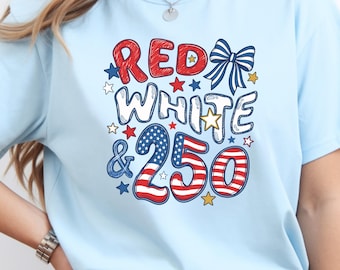Red White & 250 Patriotic Shirt, USA Semiquincentennial Tee, Fourth of July Apparel