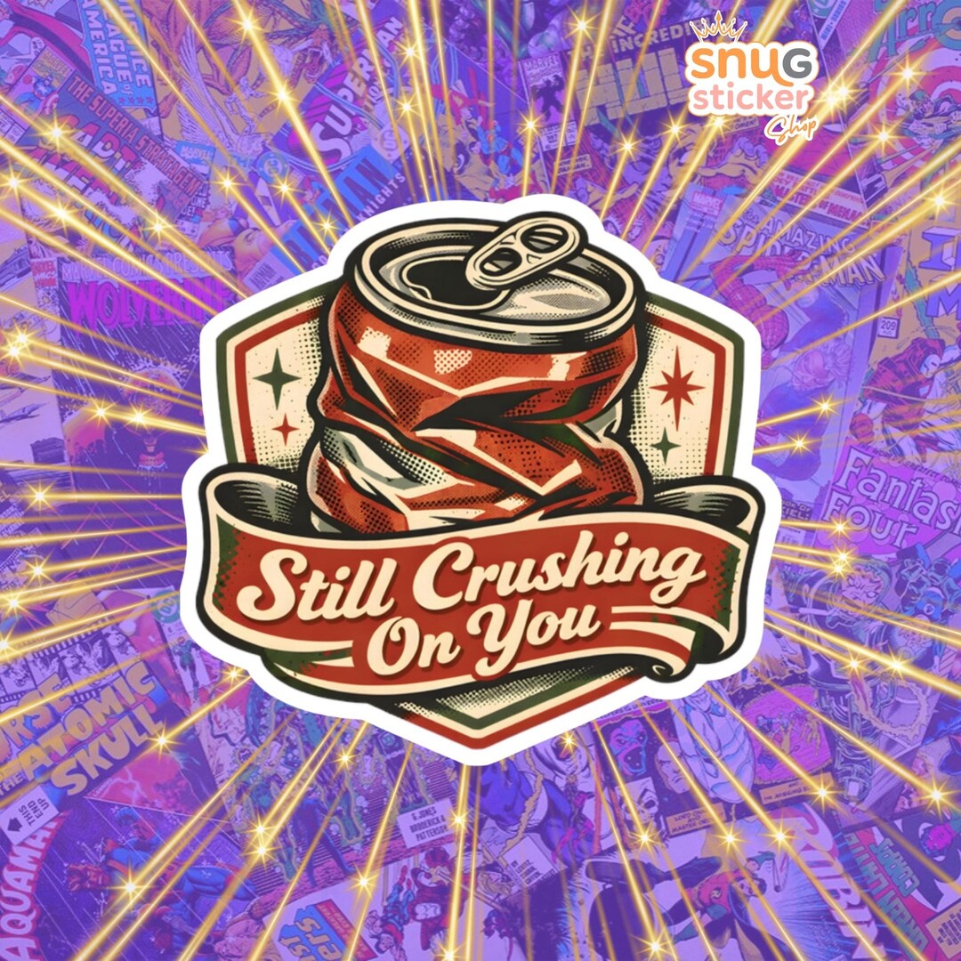 Still Crushing on You Sticker, Valentine Pun | Retro Vintage Badge ...