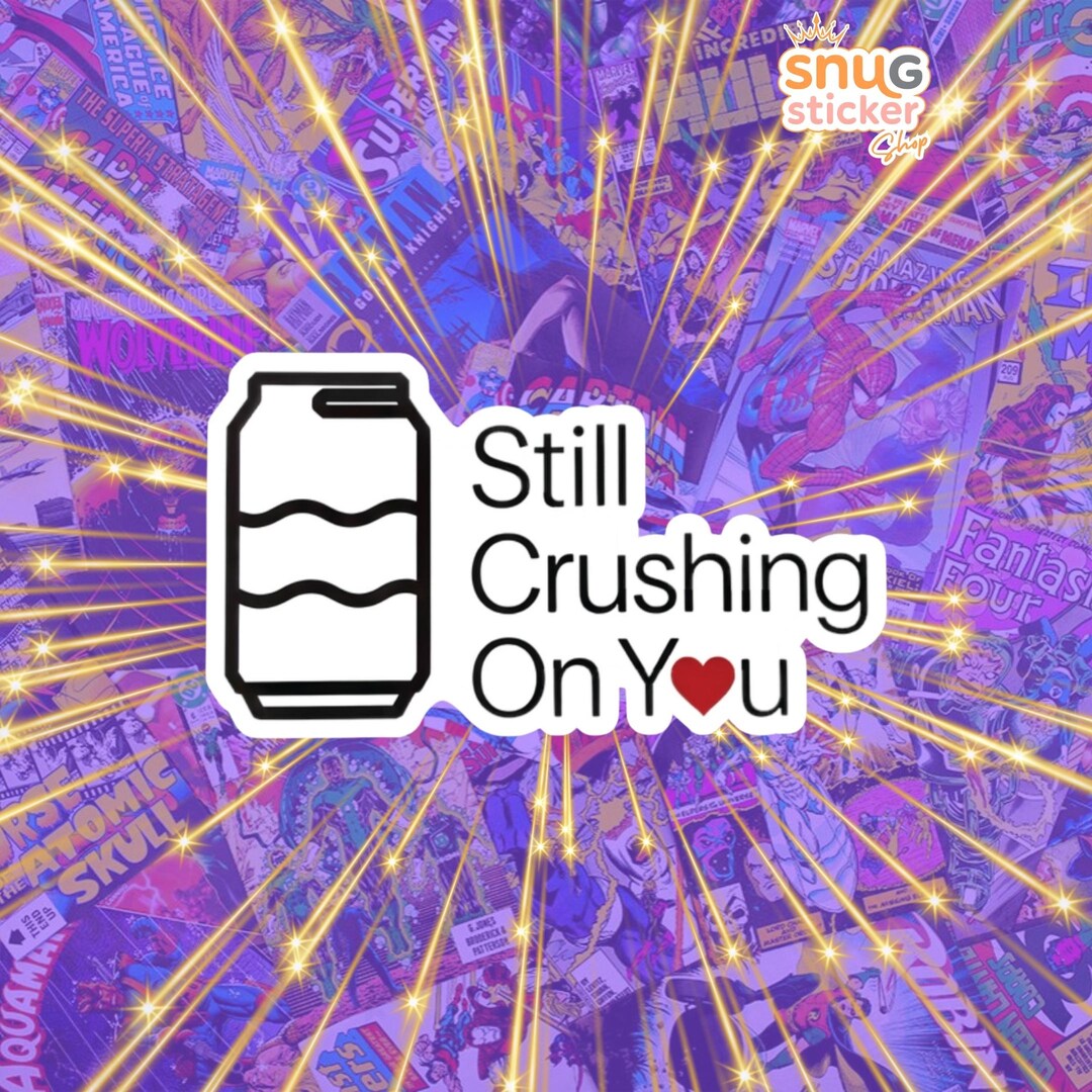 Still Crushing on You Sticker | Valentine Pun Minimalist Line Art Soda ...