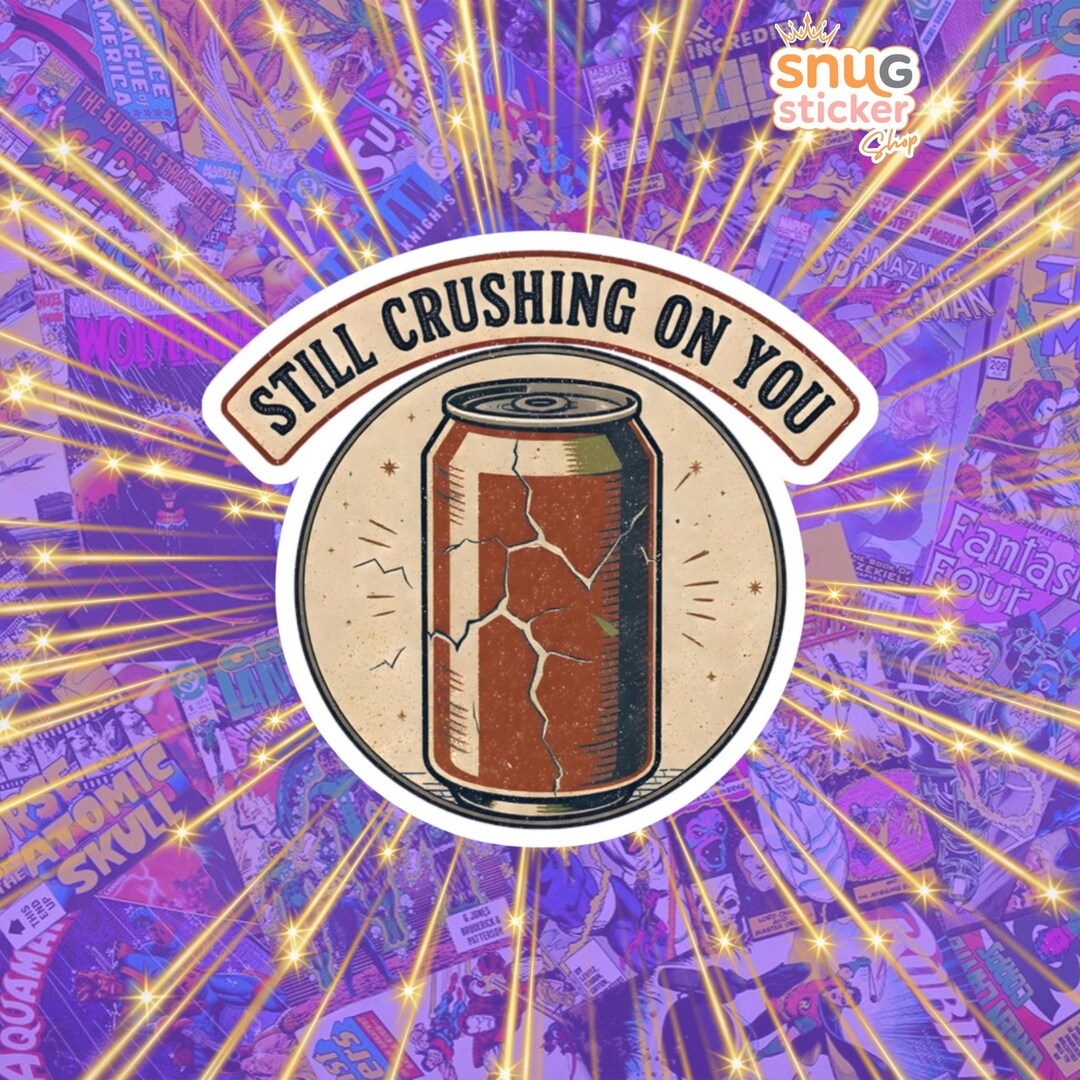 Still Crushing on You Sticker, Valentine Pun | Vintage Circular Badge ...